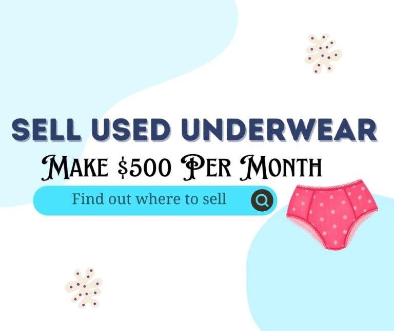 How To Sell Used Underwear [Earn Over $500 Per Month]
