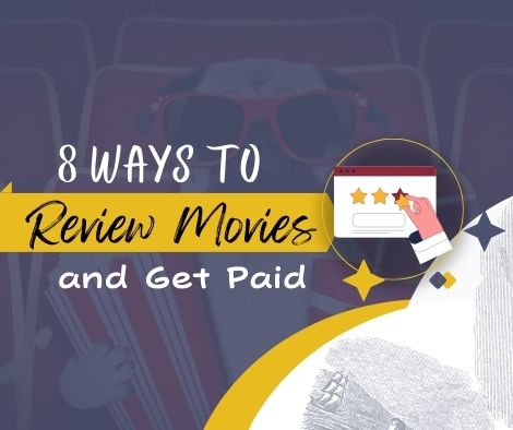 8 Ways To Get Paid To Review Movies And Improve Your Finances