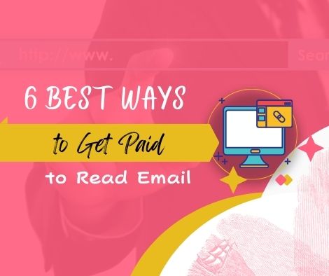 Best Ways To Get Paid to Read Email: Read, Click, Earn