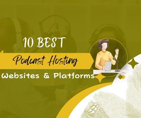 10 Best Podcast Hosting Websites & Platforms